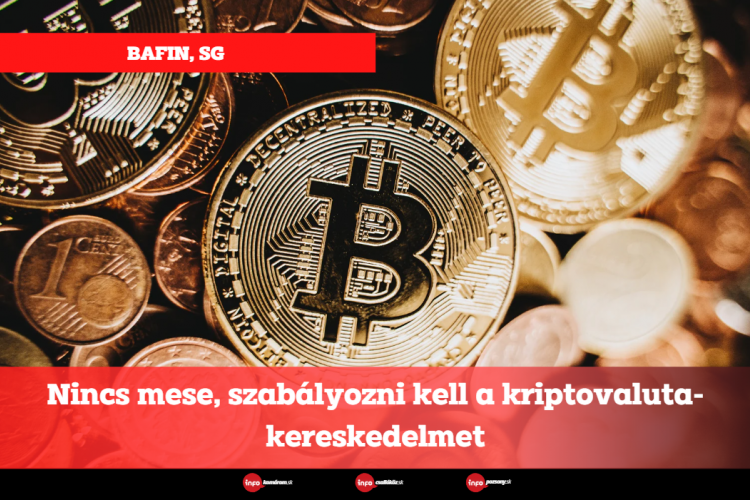 Nincs mese, szabályozni kell a kriptovaluta-kereskedelmet