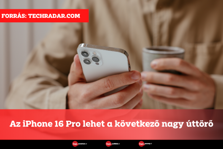 Az iPhone 16 Pro lehet a következő nagy úttörő