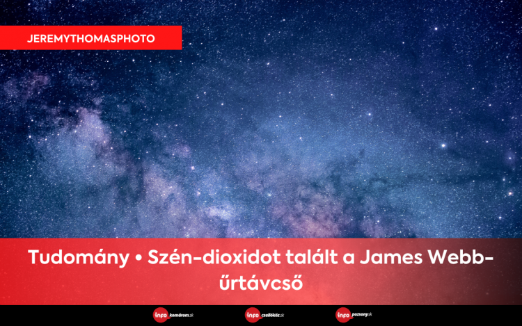 Tudomány • Szén-dioxidot talált a James Webb-űrtávcső