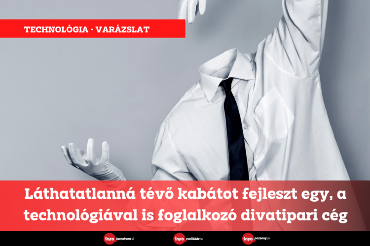 Láthatatlanná tévő kabátot fejleszt egy technológiai cég