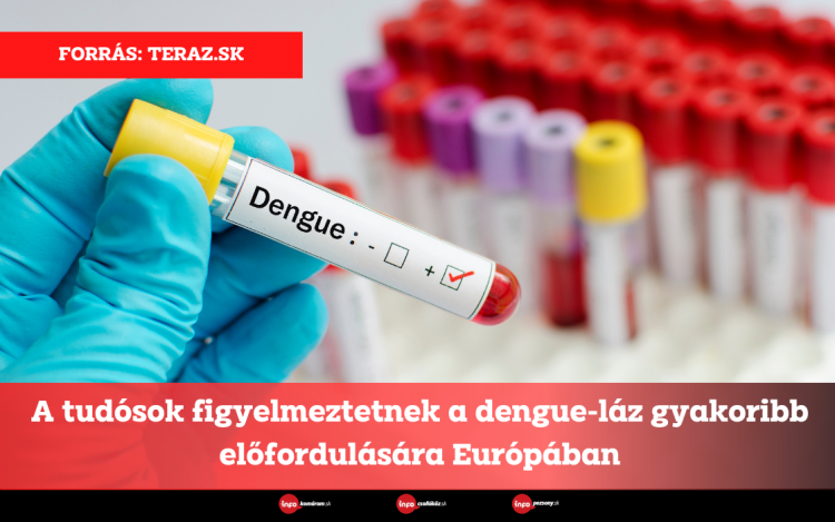 A tudósok figyelmeztetnek a dengue-láz gyakoribb előfordulására Európában