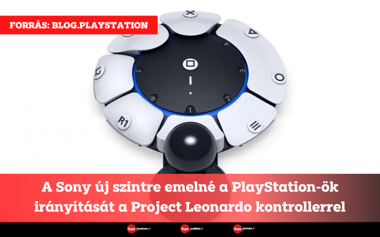 A Sony új szintre emelné a PlayStation-ök irányítását a Project Leonardo kontrollerrel