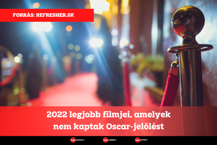 2022 legjobb filmjei, amelyek nem kaptak Oscar-jelölést