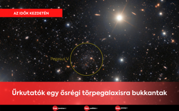 Űrkutatók egy ősrégi törpegalaxisra bukkantak