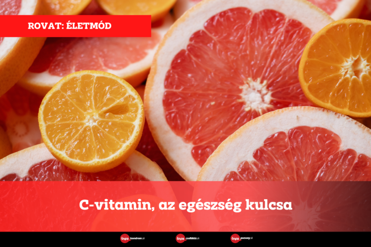 C-vitamin, az egészség kulcsa