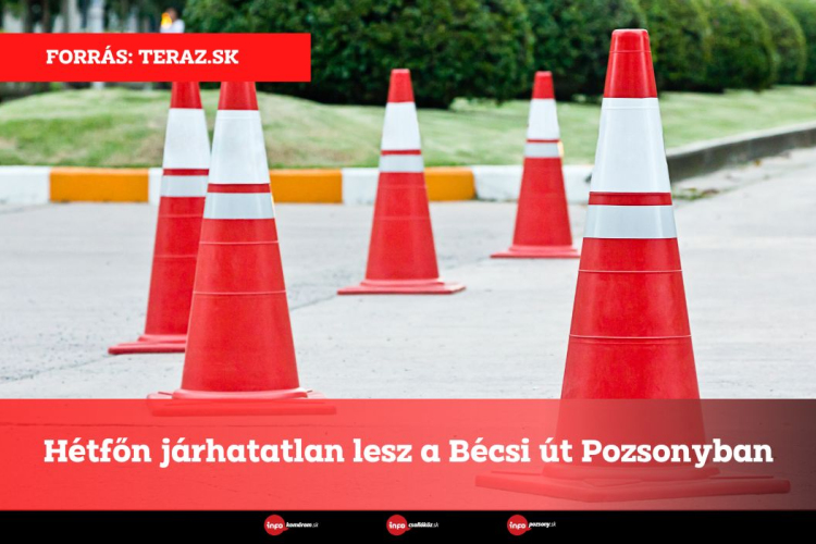 Hétfőn járhatatlan lesz a Bécsi út Pozsonyban