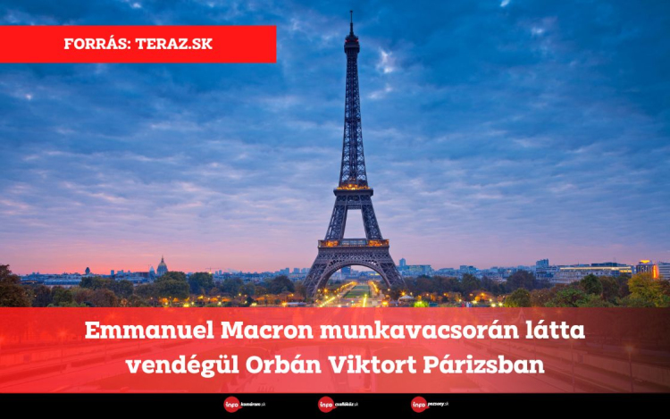 Emmanuel Macron munkavacsorán látta vendégül Orbán Viktort Párizsban