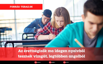 Az érettségizők ma idegen nyelvből tesznek vizsgát, legtöbben angolból