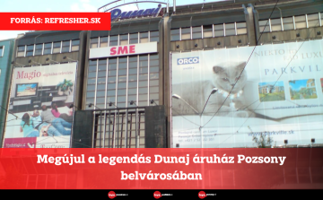 Megújul a legendás Dunaj áruház Pozsony belvárosában