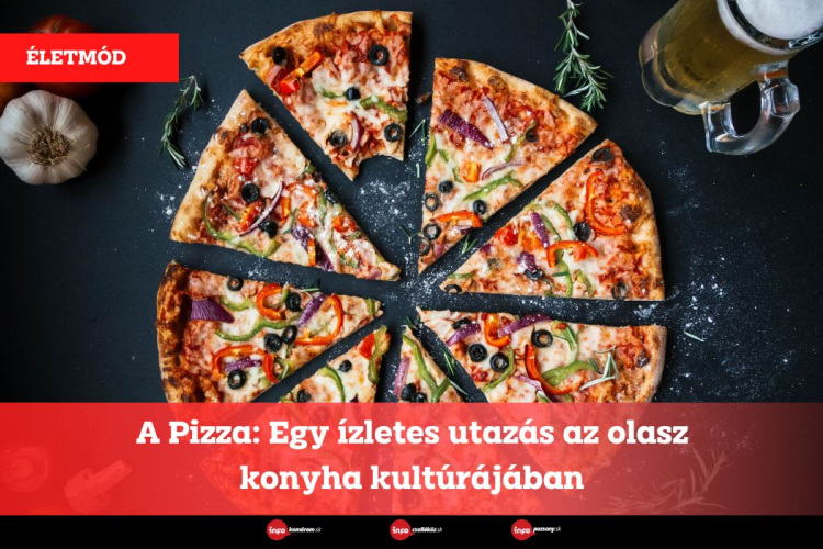 A pizza: Egy ízletes utazás az olasz konyha kultúrájában