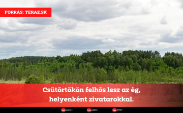 Csütörtökön felhős lesz az ég, helyenként zivatarokkal.