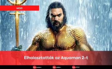 Elhalasztották az Aquaman 2-t