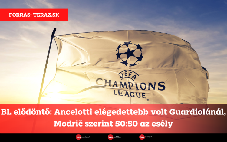 BL elődöntő: Ancelotti elégedettebb volt Guardiolánál, Modrič szerint 50:50 az esély