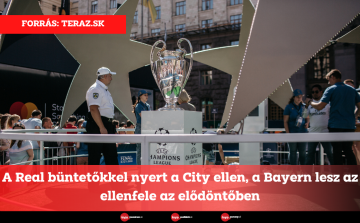 A Real büntetőkkel nyert a City ellen, a Bayern lesz az ellenfele az elődöntőben