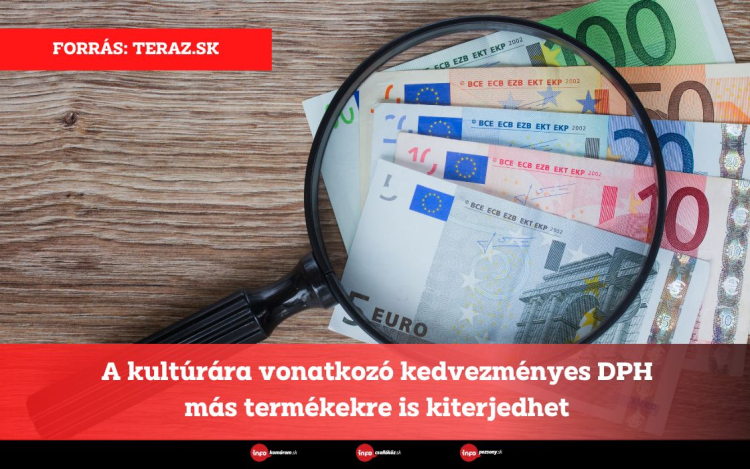 A kultúrára vonatkozó kedvezményes DPH más termékekre is kiterjedhet