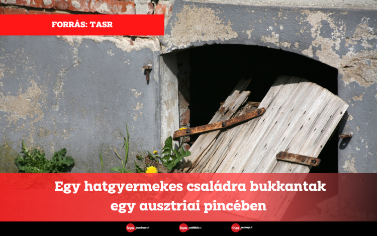 Egy hatgyermekes családra bukkantak egy ausztriai pincében