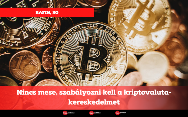 Nincs mese, szabályozni kell a kriptovaluta-kereskedelmet