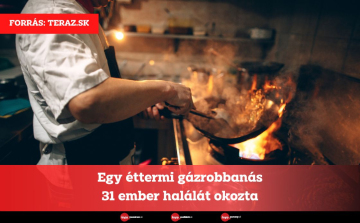 Egy éttermi gázrobbanás 31 ember halálát okozta