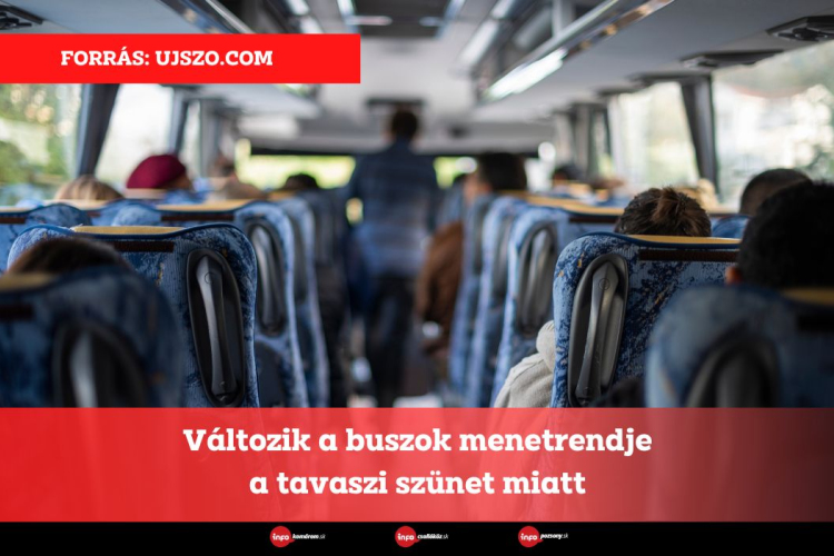 Változik a buszok menetrendje a tavaszi szünet miatt