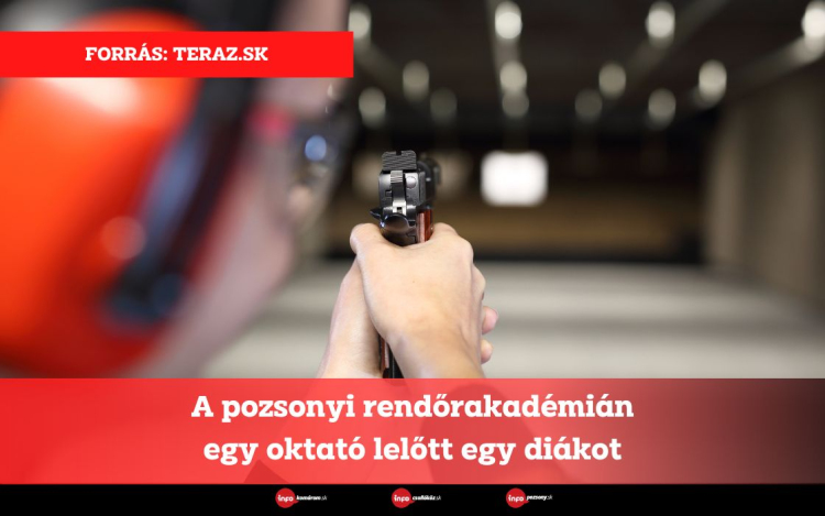 A pozsonyi rendőrakadémián egy oktató lelőtt egy diákot