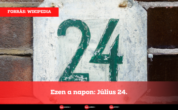 Ezen a napon: Július 24.