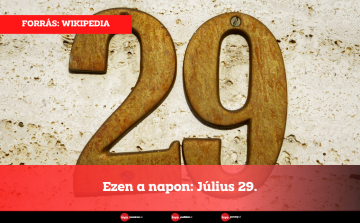 Ezen a napon: Július 29.