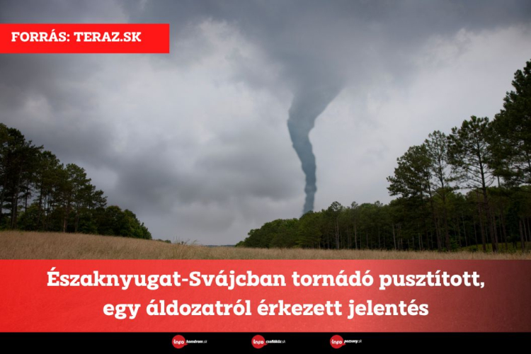 Északnyugat-Svájcban tornádó pusztított, egy áldozatról érkezett jelentés