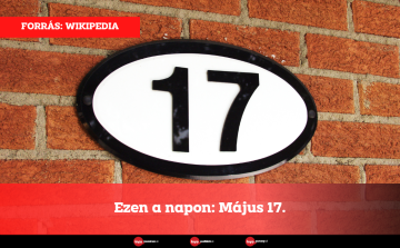 Ezen a napon: Május 17.