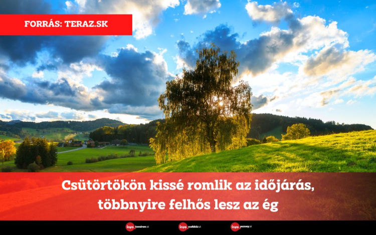 Csütörtökön kissé romlik az időjárás, többnyire felhős lesz az ég