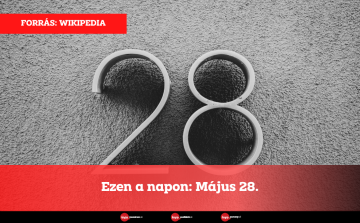 Ezen a napon: Május 28.