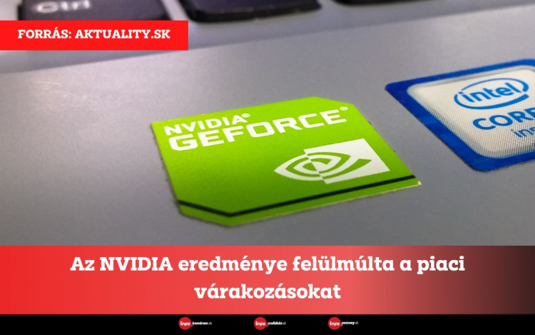 Az NVIDIA eredménye felülmúlta a piaci várakozásokat