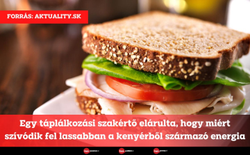 Egy táplálkozási szakértő elárulta, hogy miért szívódik fel lassabban a kenyérből származó energia