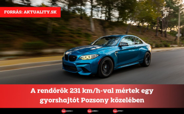 A rendőrök 231 km/h-val mértek egy gyorshajtót Pozsony közelében