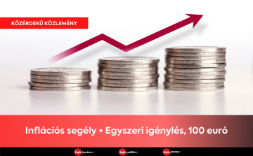 Inflációs segély • Egyszeri igénylés, 100 euró