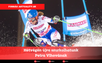 Hétvégén újra szurkolhatunk Petra Vlhovának