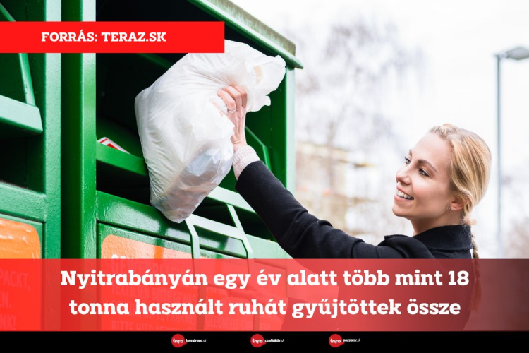 Nyitrabányán egy év alatt több mint 18 tonna használt ruhát gyűjtöttek össze