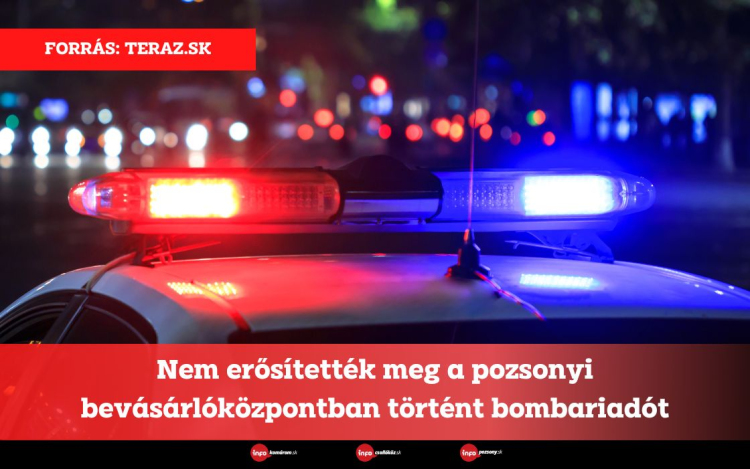 Nem erősítették meg a pozsonyi bevásárlóközpontban történt bombariadót