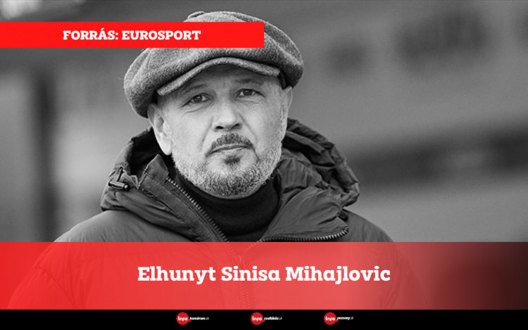 Elhunyt Sinisa Mihajlovic