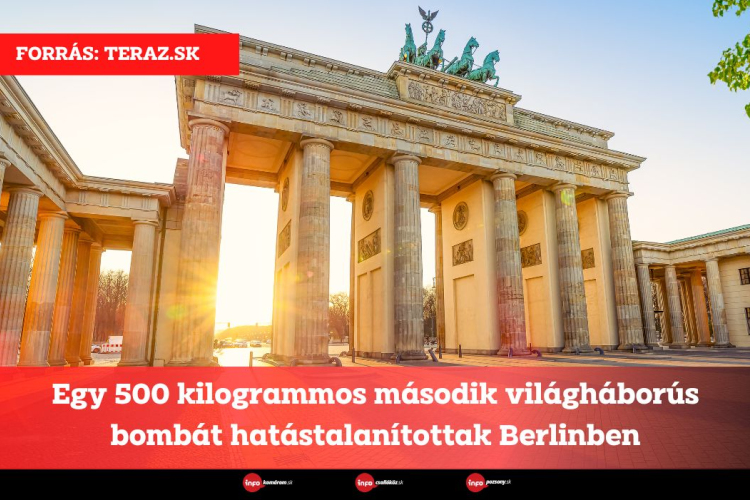 Egy 500 kilogrammos második világháborús bombát hatástalanítottak Berlinben