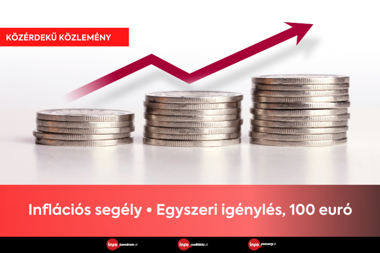 Inflációs segély • Egyszeri igénylés, 100 euró