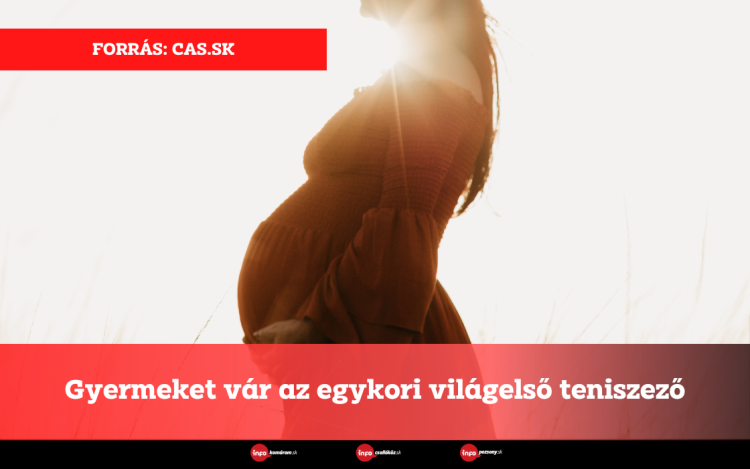 Gyermeket vár az egykori világelső teniszező