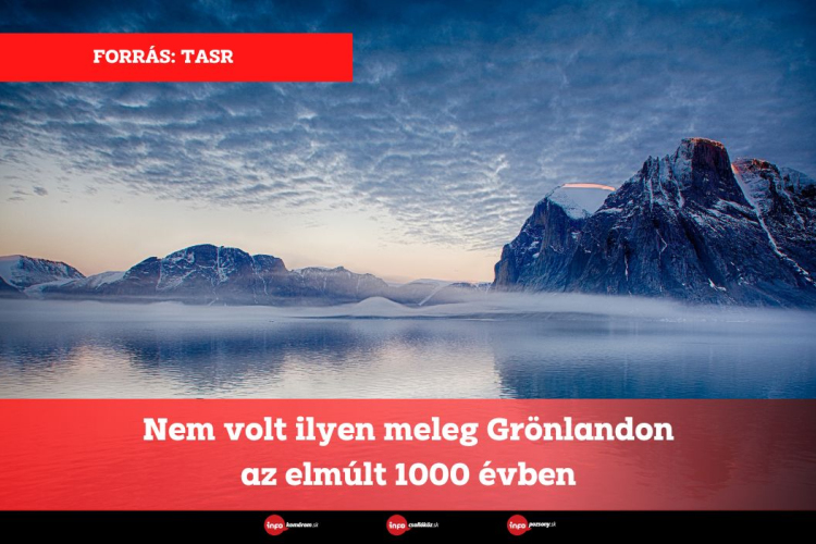 Nem volt ilyen meleg Grönlandon az elmúlt 1000 évben