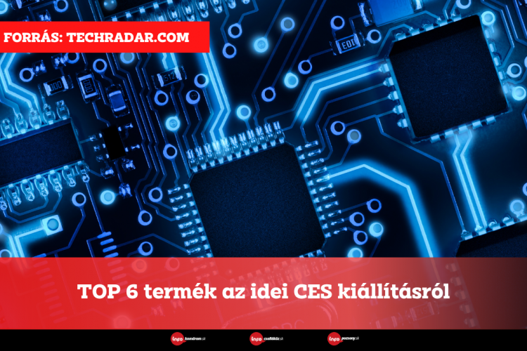 TOP 6 termék az idei CES kiállításról