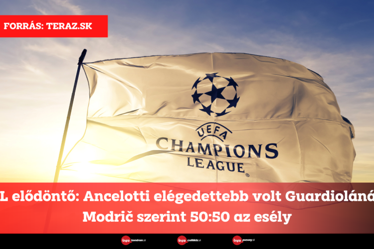 BL elődöntő: Ancelotti elégedettebb volt Guardiolánál, Modrič szerint 50:50 az esély