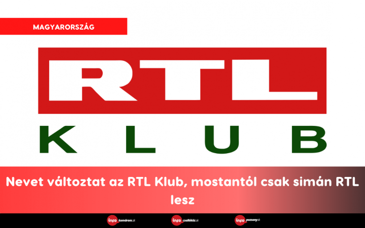 Nevet változtat az RTL Klub, mostantól csak simán RTL lesz