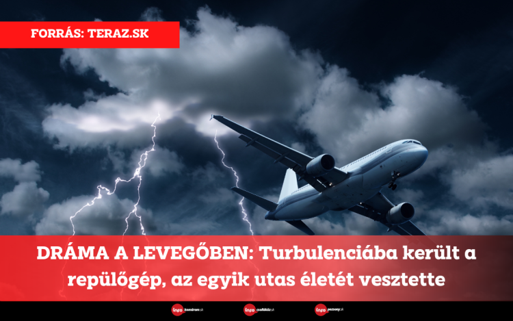 DRÁMA A LEVEGŐBEN: Turbulenciába került a repülőgép, az egyik utas életét vesztette