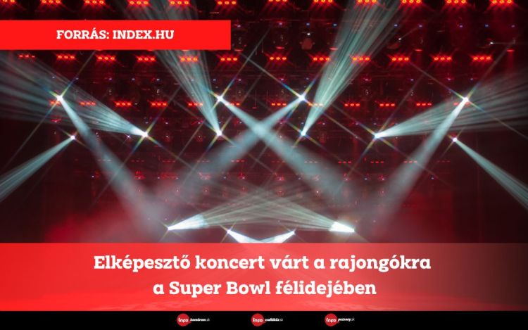 Elképesztő koncert várt a rajongókra a Super Bowl félidejében