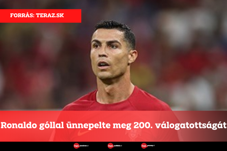 Ronaldo góllal ünnepelte meg 200. válogatottságát