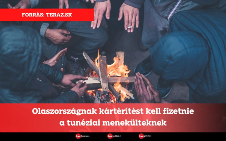 Olaszországnak kártérítést kell fizetnie a tunéziai menekülteknek