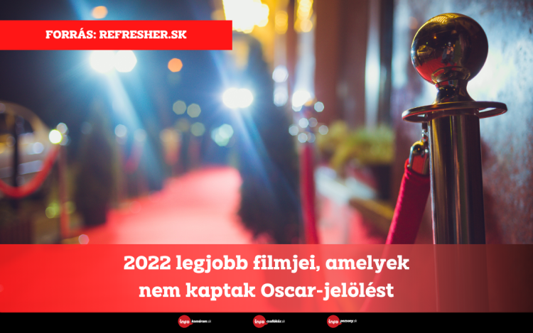 2022 legjobb filmjei, amelyek nem kaptak Oscar-jelölést